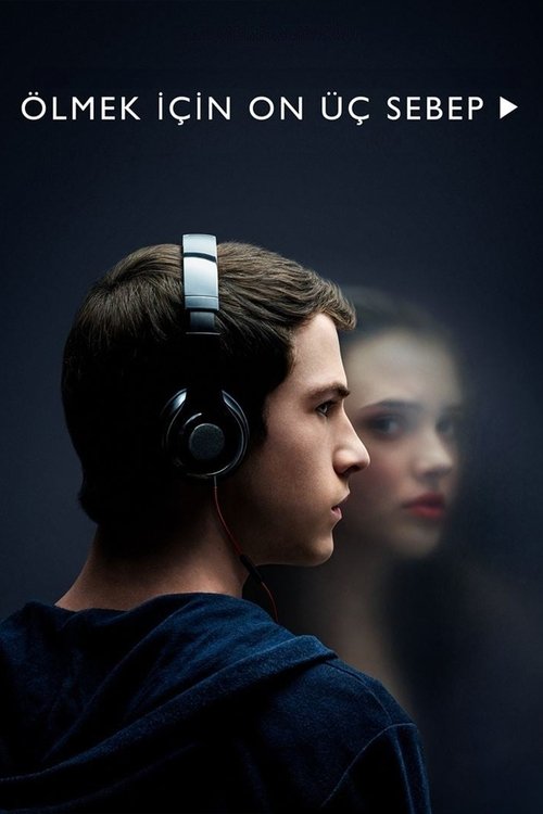 13 Reasons Why izle
